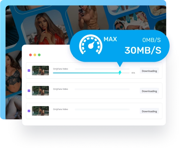 3X Speed to Bulk Download OnlyFans Collection All at Once
